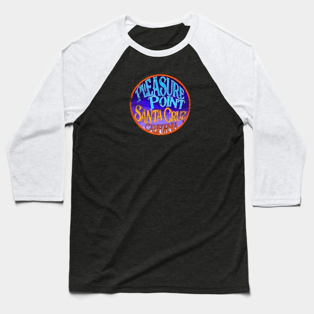 Pleasure Point Santa Cruz: California Surf Breaks Baseball T-Shirt by Kytchensync